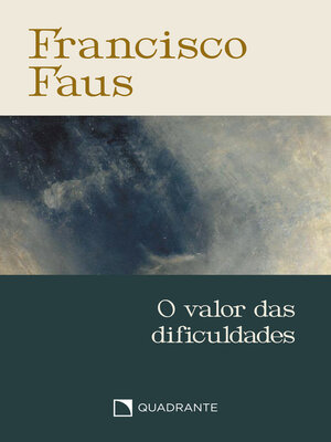 cover image of O valor das dificuldades--Pocket Francisco Faus